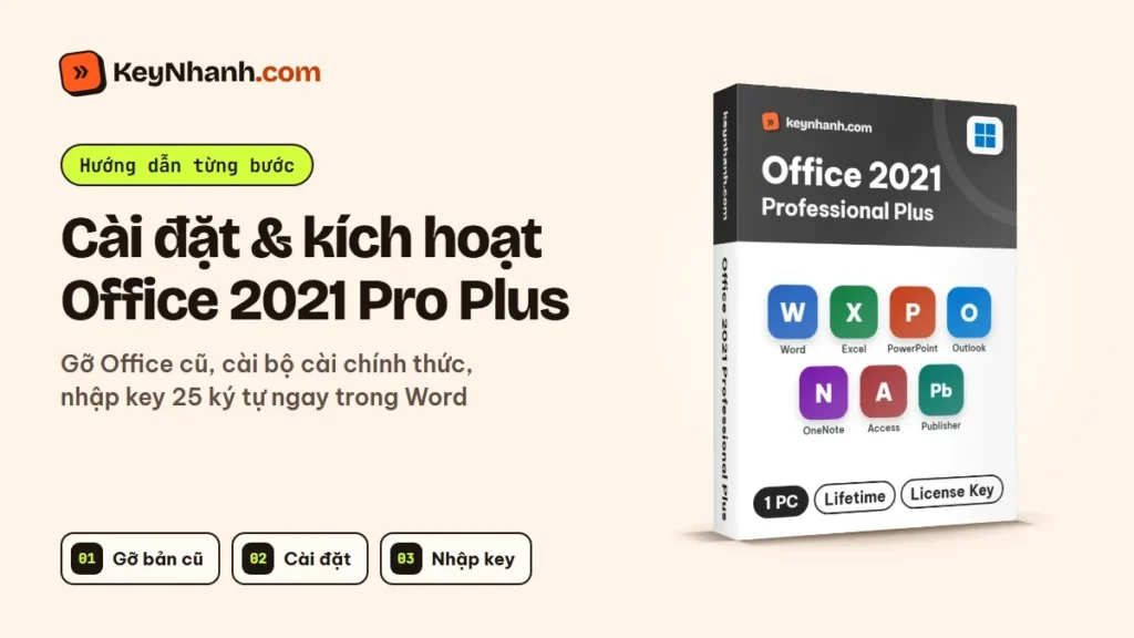 Cài đặt và kích hoạt Office 2021 Pro Plus bằng key bản quyền