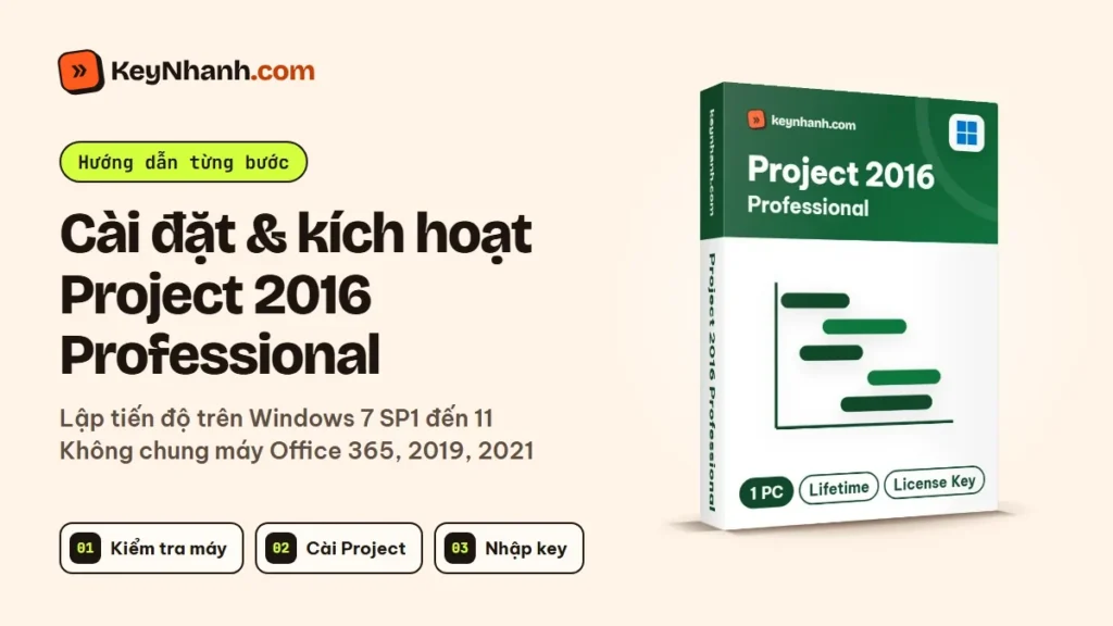 Cài đặt và kích hoạt Project 2016 Professional trên Windows 7 đến 11