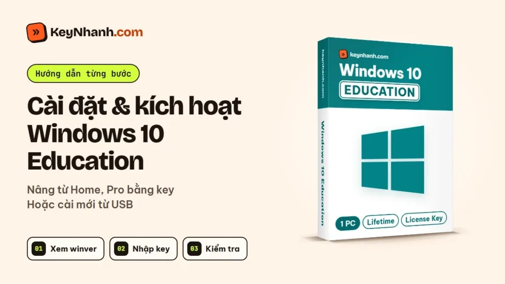 Cài đặt và kích hoạt Windows 10 Education cho máy học tập