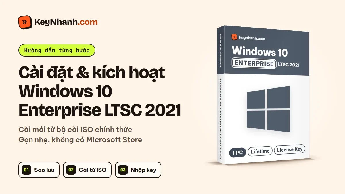 Cài đặt và kích hoạt Windows 10 Enterprise LTSC 2021 từ bộ cài ISO