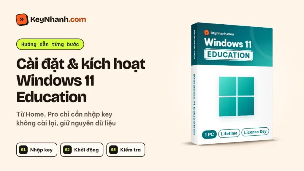 Cài đặt và kích hoạt Windows 11 Education cho học sinh, sinh viên