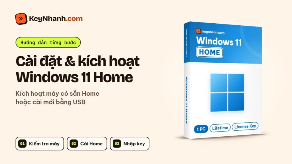 Cài đặt và kích hoạt Windows 11 Home bằng key bản quyền